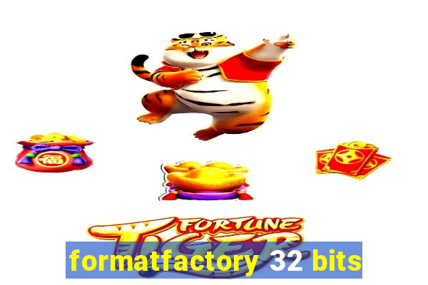 formatfactory 32 bits